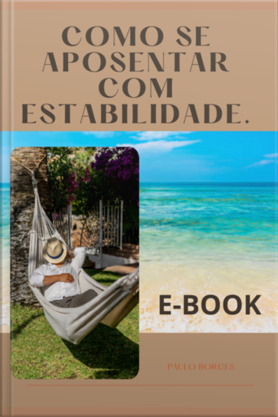 Como Se Aposentar Com Estabilidade Financeira