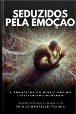 Seduzidos Pela Emoção