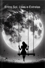 Entre Sol, Luas E Estrelas