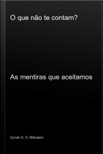 O Que Não Te Contam?