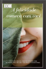A Felicidade Começa Com Você
