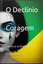 O Declínio Da Coragem
