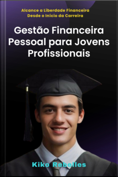 Gestão Financeira Pessoal Para Jovens Profissionais