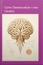Como Dessexualizar O Seu Cérebro