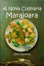 A Nova Culinária Marajoara