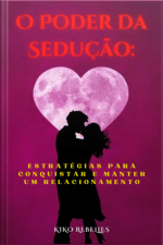 O Poder Da Sedução: