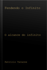 Fendendo O Infinito