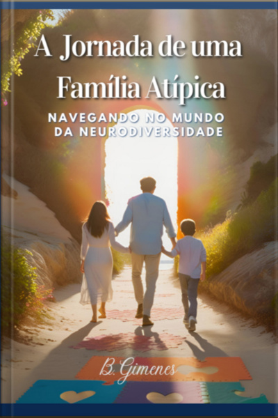 A Jornada De Uma Família Atípica
