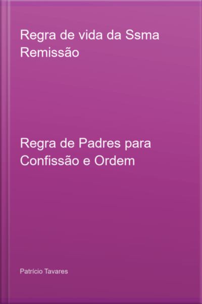 Regra De Vida Da Ssma Remissão