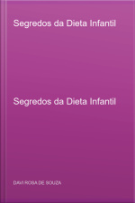 Segredos Da Dieta Infantil