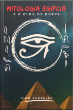 Mitologia Egípcia E O Olho De Hórus