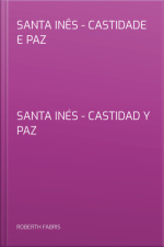 Santa Inês - Castidade E Paz