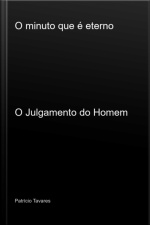 O Minuto Que É Eterno