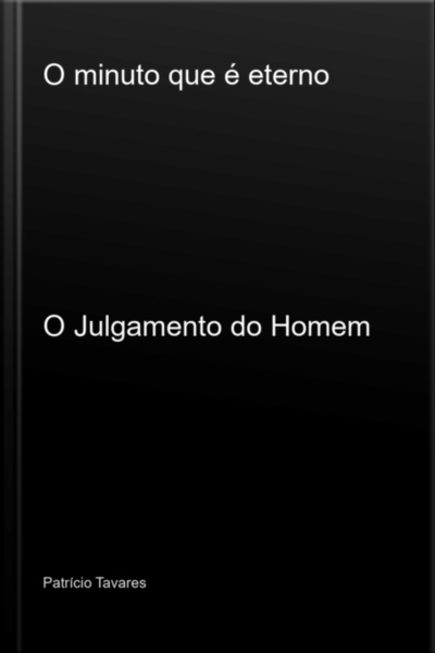 O Minuto Que É Eterno