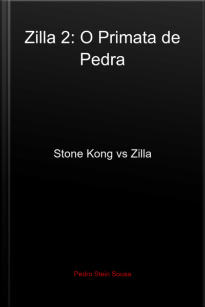 Zilla 2: O Primata De Pedra