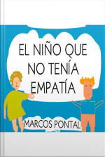 El Niño Que No Tenía Empatía