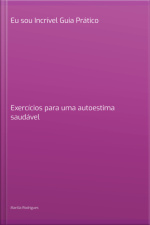 Eu Sou Incrível Guia Prático