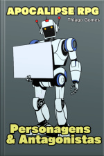 Apocalipse Rpg - Personagens  Antagonistas