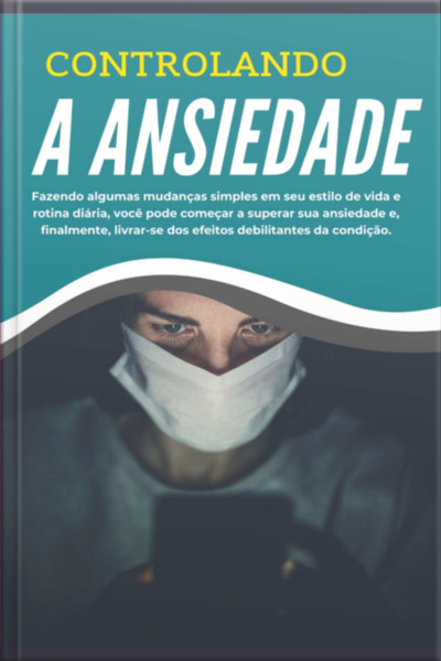 Ebook Controlando A Ansiedade