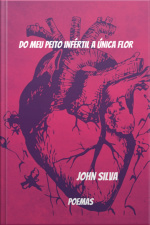 Do Meu Peito Infértil A Única Flor