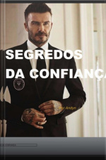 Segredos Da Confiança