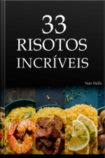 33 Risotos Incríveis