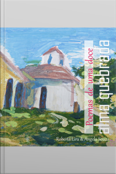 Poemas De Uma Doce Alma Quebrada