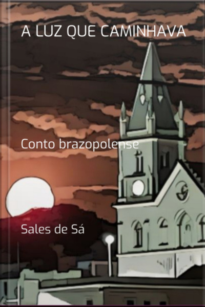 A Luz Que Caminhava