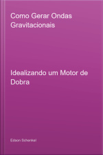 Como Gerar Ondas Gravitacionais