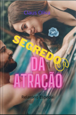 Segredos Da Atração: Relatório Especial