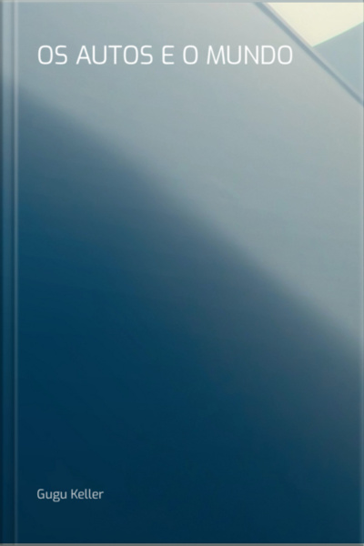 Os Autos E O Mundo