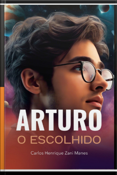Arturo: O Escolhido