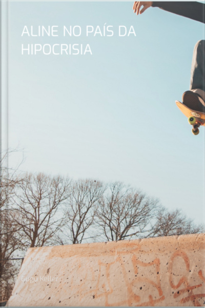 Aline No País Da Hipocrisia