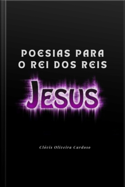 Poesias Para O Rei Dos Reis