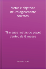 Metas E Objetivos Neurologicamente Corretos.