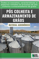 Pós Colheita E Armazenamento De Graõs