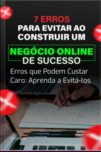 7 Erros Para Evitar Ao Construir Um Negocio On Line
