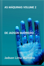 As Máquinas Volume 2