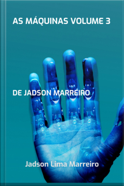 As Máquinas Volume 3