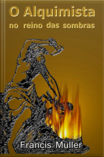 O Alquimista No Reino Das Sombras