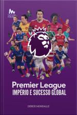 Premier League Império E Sucesso Global