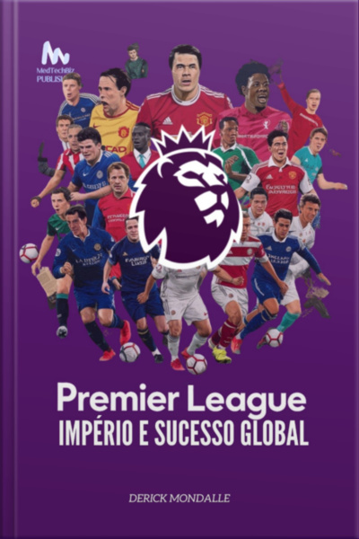 Premier League Império E Sucesso Global