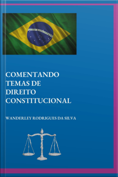 Comentando Temas De Direito Constitucional