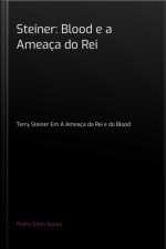 Steiner: Blood E A Ameaça Do Rei