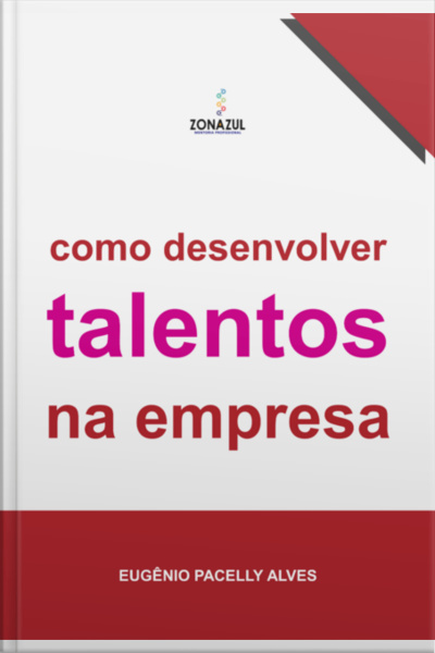 Como Desenvolver Talentos Na Empresa