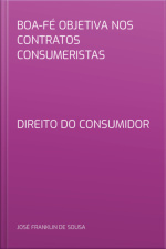 Boa-fé Objetiva Nos Contratos Consumeristas