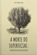 A Morte Do Superficial -