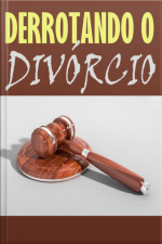 Derrotando O Divorcio