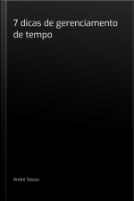 7 Dicas De Gerenciamento De Tempo
