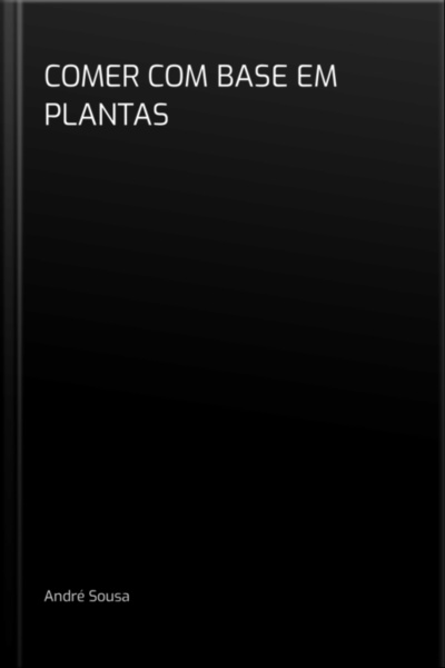 Comer Com Base Em Plantas